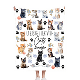 Life Is Better With Cats - Personalized Cat Blanket - Gift for Cat Owners,Cat Lovers