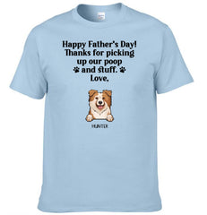 Thank For Picking Up Our Poop - Custom Clothes for Pet Lovers - Father's Day Gift