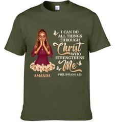 I Can Do All Things Through Christ Who Strengthens Me - Personalized Clothes