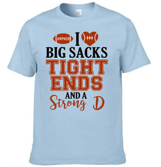 I Big Sacks Tight Ends And A Strong D Customized Clothing - Personalized Name Clothing - Player Gifts