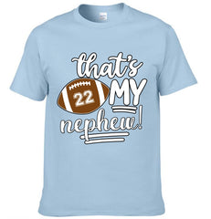 That My Nephew! Customized Clothing - Personalized Name And Number - Gifts For Football Players