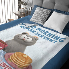 GOOD MORNING HUMAN SERVANT Customized Pet Blanket - Personalized Name & Pets - Gift For Pet Lovers, Owners