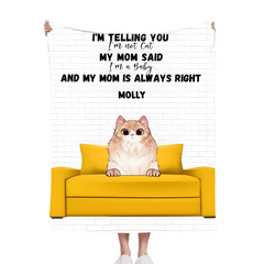 My Mom is Always Right - Personalized Blanket