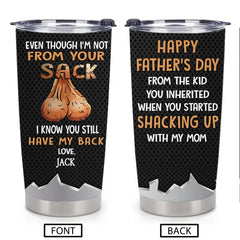 Personalized Thermos Cup – Father's Day Gift For Dad – Even Though I'm Not From Your Sack